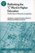 Rethinking the "L" Word in Higher Education: The Revolution of Research on Leadership