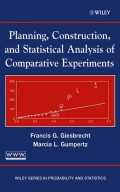 Planning, Construction, and Statistical Analysis of Comparative Experiments