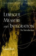 Lebesgue Measure and Integration