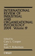 International Review of Industrial and Organizational Psychology, 2004 Volume 19