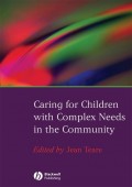 Caring for Children with Complex Needs in the Community