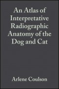 An Atlas of Interpretative Radiographic Anatomy of the Dog and Cat