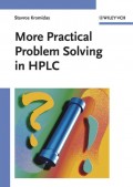 More Practical Problem Solving in HPLC