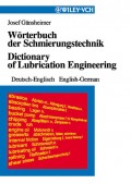 Wörterbuch der Schmierungstechnik / Dictionary of Lubrication Engineering