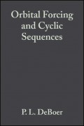Orbital Forcing and Cyclic Sequences (Special Publication 19 of the IAS)