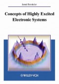 Concepts of Highly Excited Electronic Systems