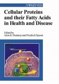 Cellular Proteins and Their Fatty Acids in Health and Disease