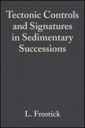 Tectonic Controls and Signatures in Sedimentary Successions (Special Publication 20 of the IAS)