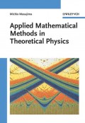 Applied Mathematical Methods in Theoretical Physics
