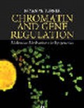 Chromatin and Gene Regulation
