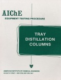 AIChE Equipment Testing Procedure - Tray Distillation Columns