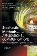 Stochastic Methods and their Applications to Communications