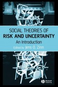 Social Theories of Risk and Uncertainty