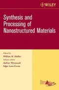 Synthesis and Processing of Nanostructured Materials