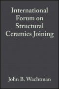 International Forum on Structural Ceramics Joining