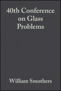 40th Conference on Glass Problems