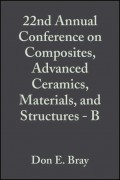22nd Annual Conference on Composites, Advanced Ceramics, Materials, and Structures - B