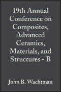 19th Annual Conference on Composites, Advanced Ceramics, Materials, and Structures - B