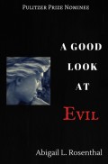 A Good Look at Evil