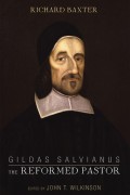 Gildas Salvianus: The Reformed Pastor