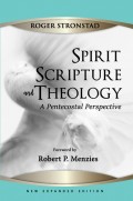 Spirit, Scripture, and Theology, 2nd Edition
