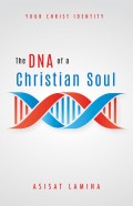 The DNA of a Christian Soul