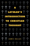 A Layman’s Introduction to Christian Thought