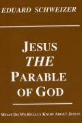 Jesus, the Parable of God