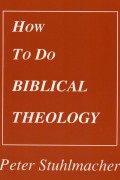 How to do Biblical Theology