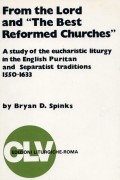 From the Lord and "The Best Reformed Churches"