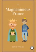 The Мagnanimous Prince