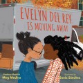 Evelyn Del Rey Is Moving Away (Unabridged)