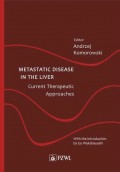 Metastatic Disease in the Liver - Current Therapeutic Approaches