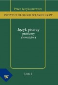 Język pisarzy: problemy słownictwa