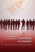 Organizacja w zmianach. Perspektywa konsultanta