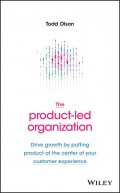 The Product-Led Organization