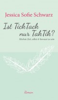Ist TickTack nur TakTik?