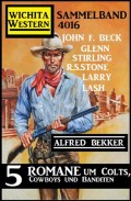 Wichita Western Sammelband 4016 - 5 Romane um Colts, Cowboys und Banditen