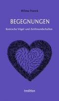 BEGEGNUNGEN  - Komische Vögel und Zeitfreundschaften