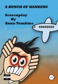 A BUNCH OF BANKERS – Screenplay