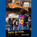 FC Barcelona - Więcej niż futbol