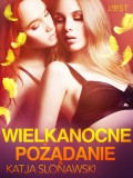 Wielkanocne pożądanie - opowiadanie erotyczne