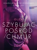 Szybując pośród chmur - opowiadanie erotyczne