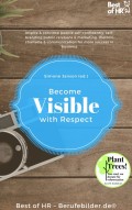 Become Visible with Respect