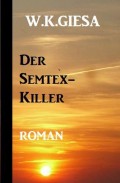 Der Semtex-Killer