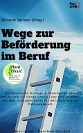 Wege zur Beförderung im Beruf