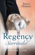 Regency Surrender: Defiant Lords