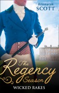 The Regency Season: Wicked Rakes