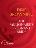 The Millionaire's Pregnant Bride