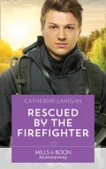 Rescued By The Firefighter